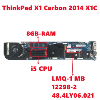 LMQ-1 MB 12298-2 základní Deska Pro Lenovo ThinkPad X1 Carbon 2014 X1C Laptop Motherboard 48.4LY06.021 S i5 CPU, 8GB-RAM 100% Test