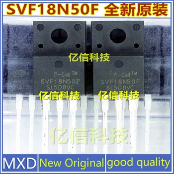 5kusů/Lot Nový, Originální SVF18N50F MDF18N50 18N50 500V18A Liquid Crystal Společné Pole Efekt Trubice Kvalitní