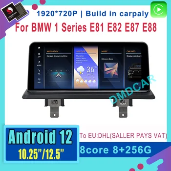Android 12 8+128 G Auto Multimediální Přehrávač, GPS Navigace Rádio pro BMW 1 Series 120i E81 E82 E87 E88 carplay