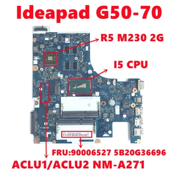 FRU:90006527 5B20G36696 základní Deska Pro Lenovo G50-70 Notebook základní Deska ACLU1/ACLU2 NM-A271 S I5 CPU 216-0856050 2G 100% Test