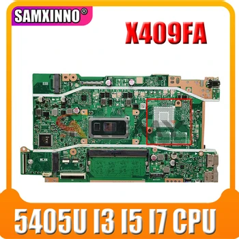 X409FA základní Deska 5405U I3 I5 I7 CPU 4 GB RAM pro ASUS X409 X409F X409FA X409FJ X409FL X409UA Notebooku základní Deska základní Deska